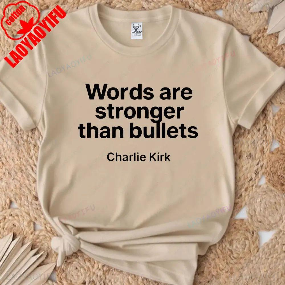 Words Are Stronger Than Bullets Charlie Kirk Men Tshirt A True Patriot Cotton T-shirt Charlie Kirk Memorial Tee Republican Shirt
