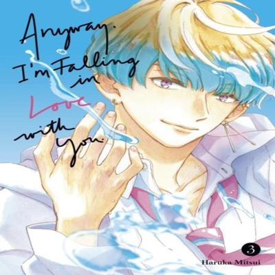 Anyway Im Falling In Love With You. 3 by Haruka Mitsui Paperback Book 9798888771174