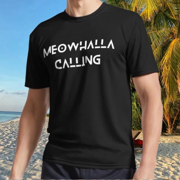 

Meowhalla calling Active T-Shirt Funny Size S to 5XL S