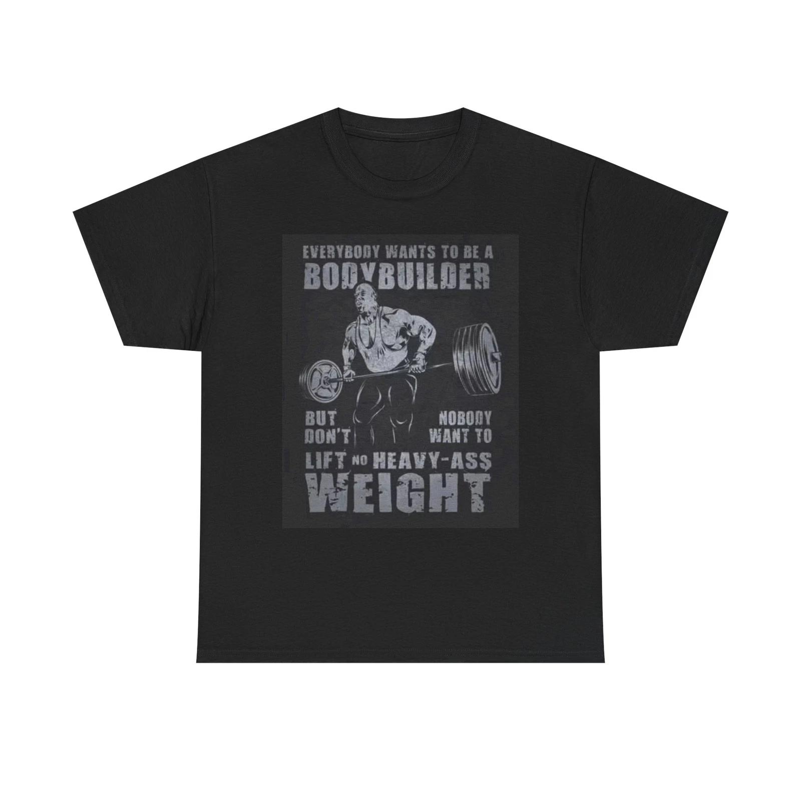 Men s and Women s T-shirts Every Bodybuilder S