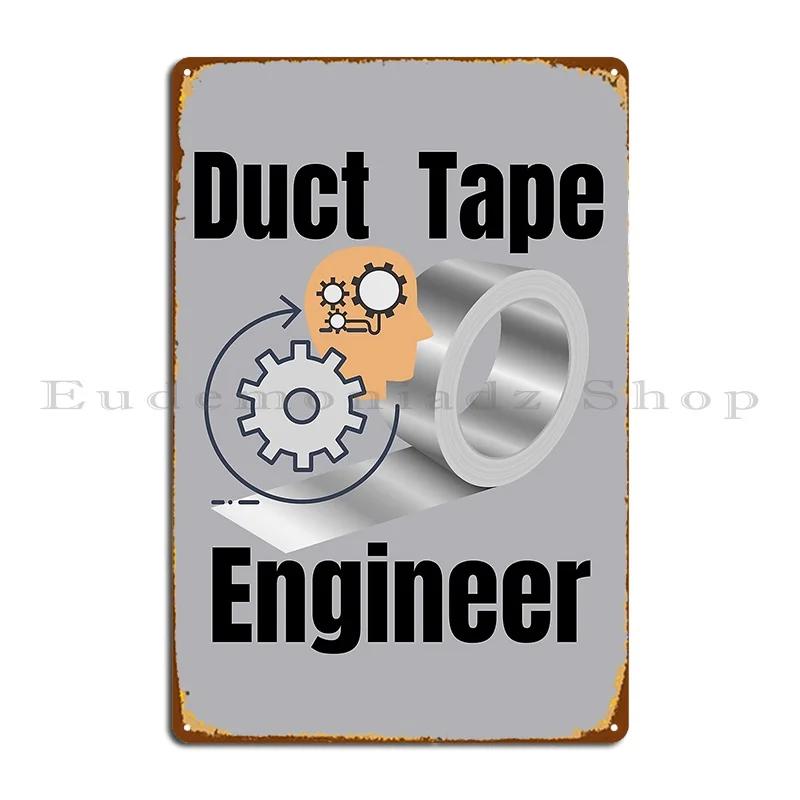 Duct Tape Engineer Funny Duct Tape Diy Gift Metal Plaque Wall Mural Designer Design Design Mural Tin Sign Poster 20x30cm（7.8x11.8inch）