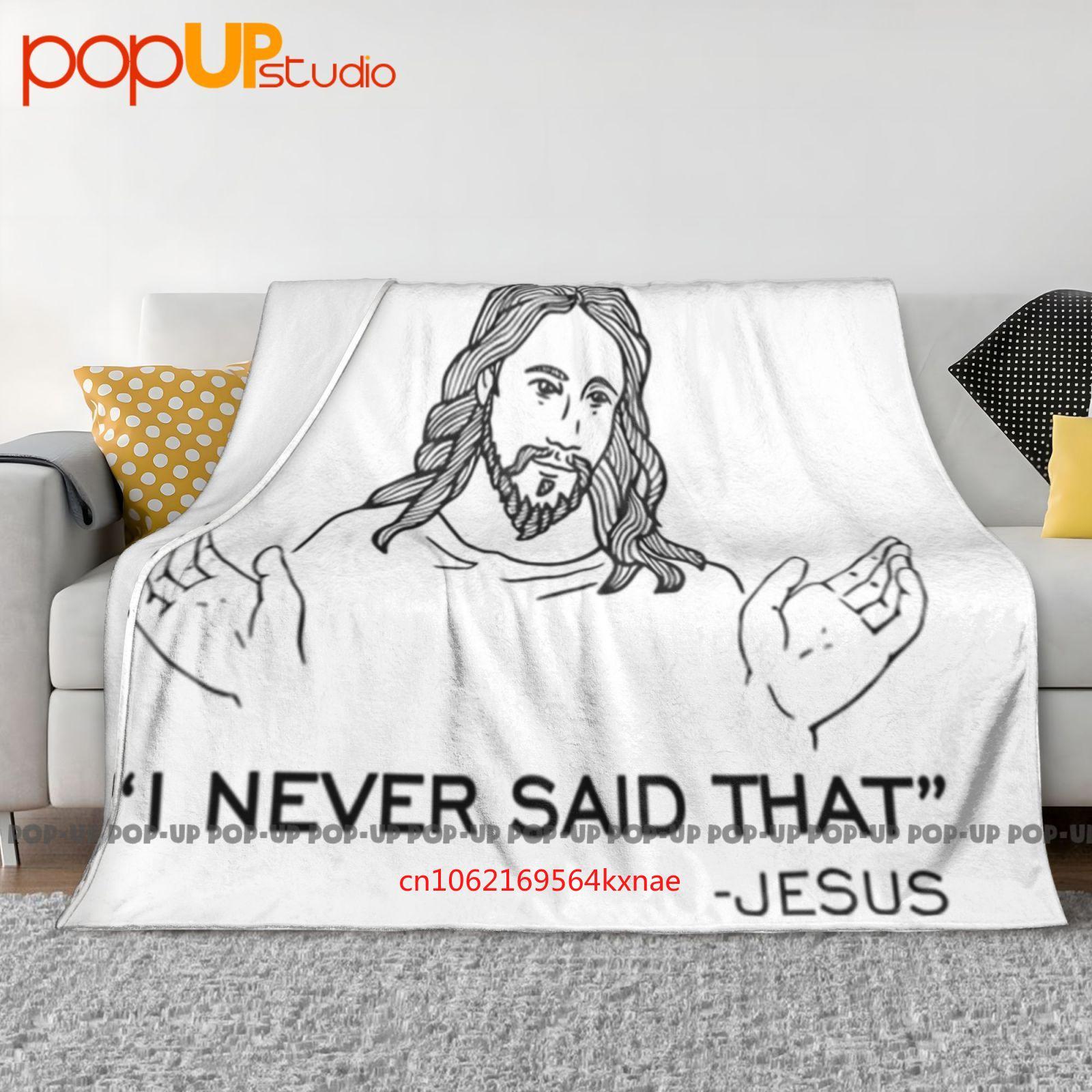 

I Never Said That Jesus Quote Ultra-Soft Blanket Quilt Winter Sofa Cover Bed Covers 30x40in