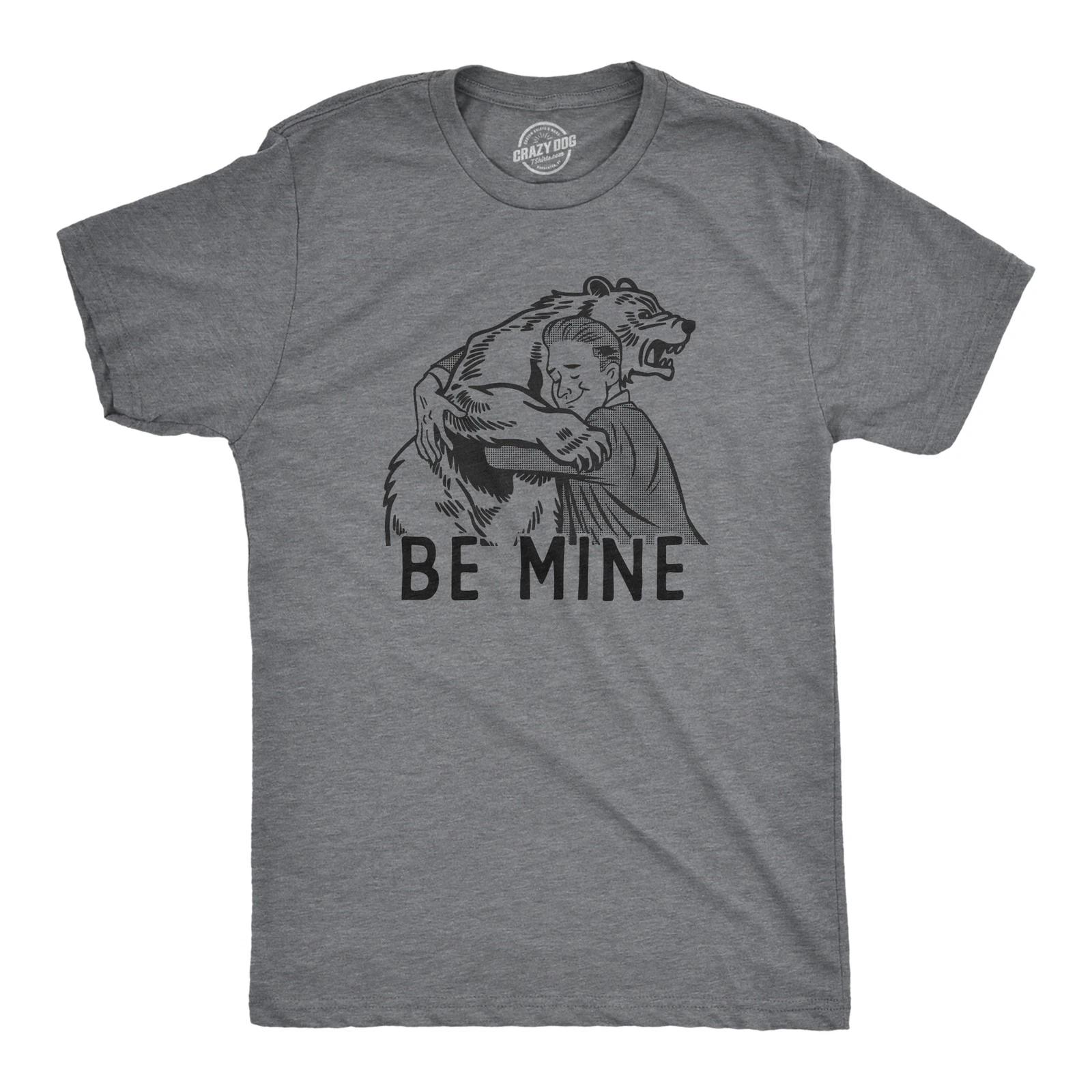 Mens Be Mine T Shirt Funny Valentines Day Mean Bear Hug Joke Tee for Guys XXXXL