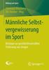 Kniha Mannliche Selbstvergewisserung Im Sport : Beitrage Zur Geschlechtssensiblen Forderung Von Jungen : 6
