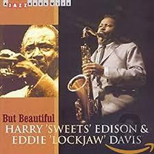 CD EDISON, HARRY; DAVIS, EDDIE - But Beautiful  JHR73638 Jazz Hour 2006 Portugal Jazz Used