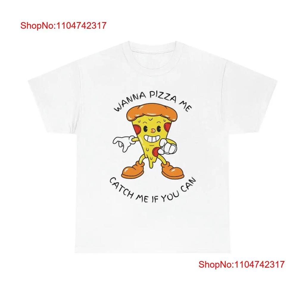 Wanna pizza me catch if you can Heavy Cotton T Shirt vintage Washed Breathable Stylish streetwear Comfortable Versatile Unisex