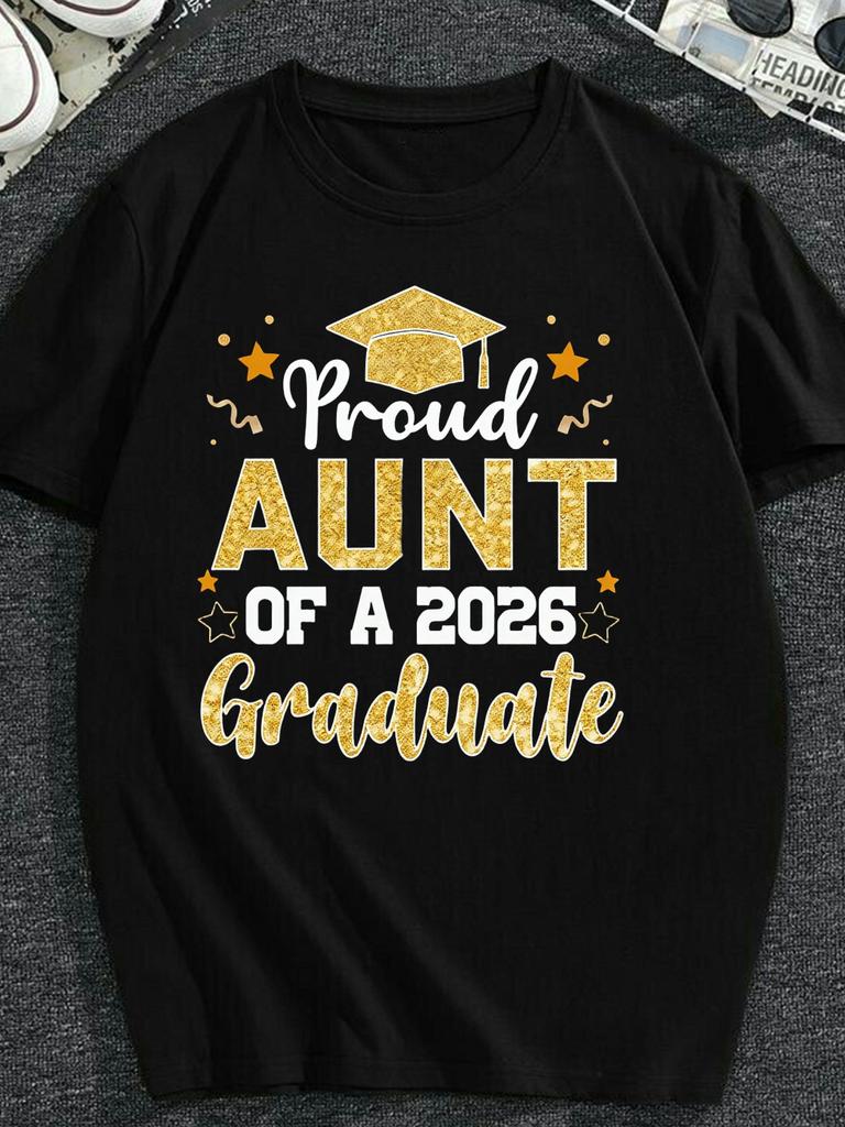 Proud Aunt of a 2026 Graduate T-Shirt for Aunt Senior, Unisex - Perfect for Spring, Valentine'S Day, St Patrick'S Day, G