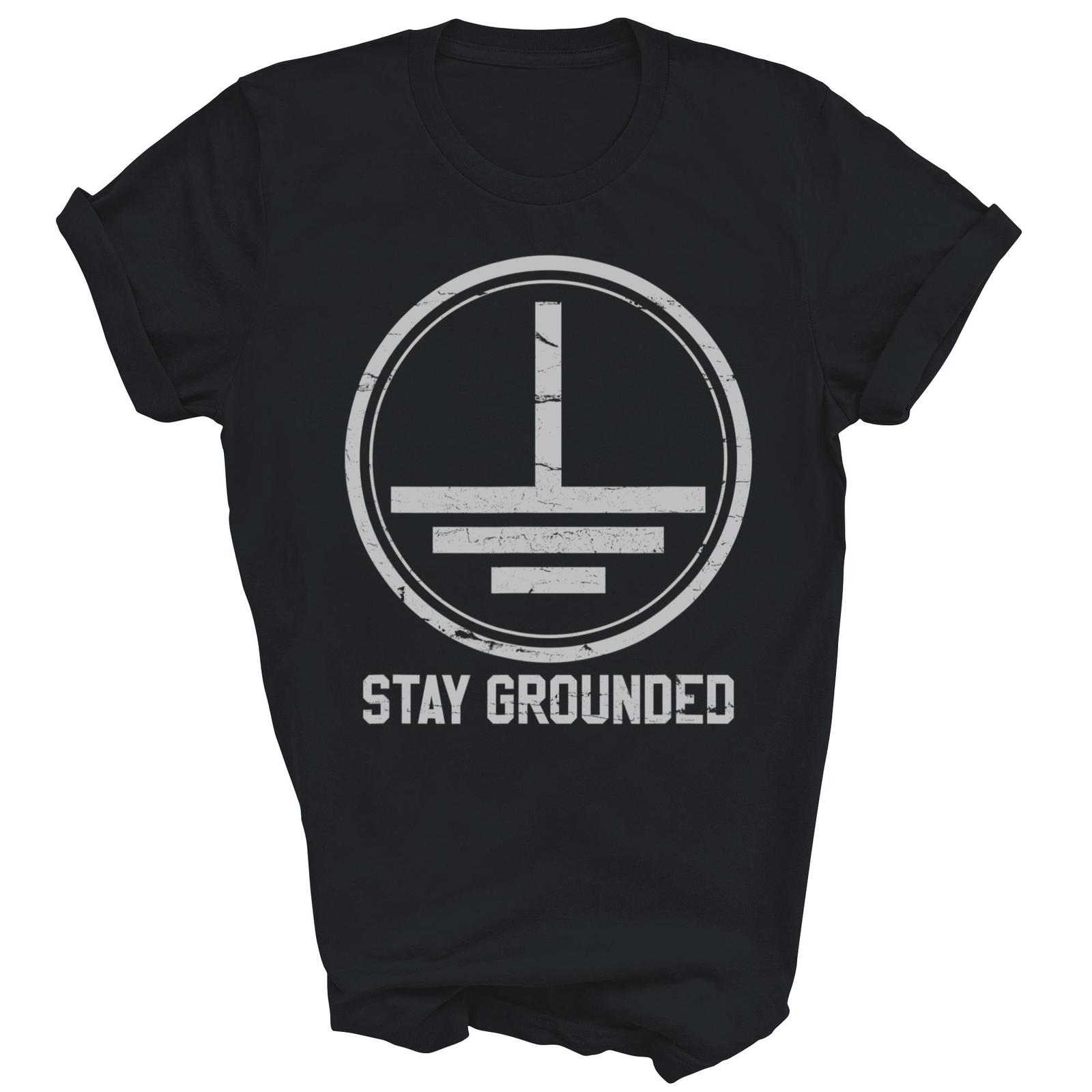 Electrician Stay Grounded Funny Technician Electrical Engineer Shirt Gift Unisex T-Shirt XL