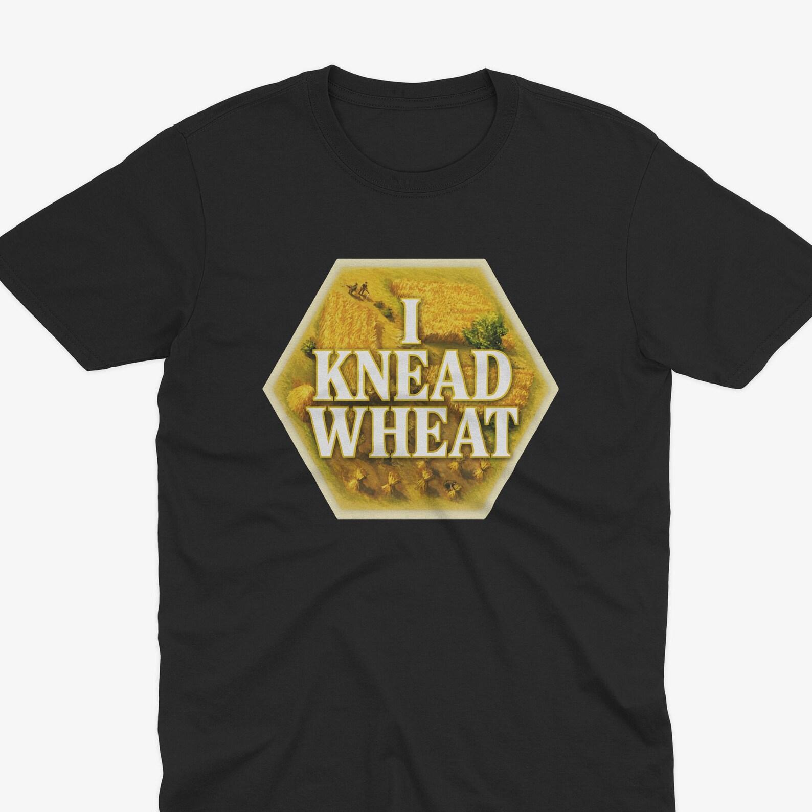 I Knead Wheat, Funny Catan T-Shirt, Catan T-Shirt, Board Games, Settlers of Catan, Board Games T-Shirt, Catan Resources 4XL