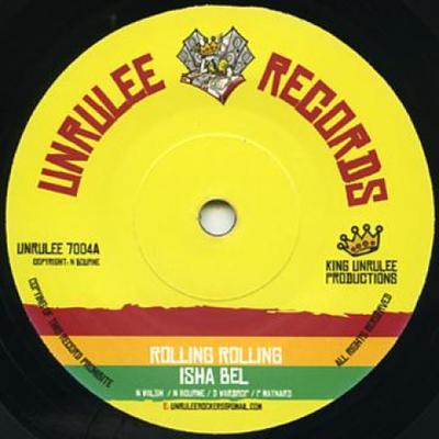 7inch Record ISHA BEL - Rolling Rolling / Rolling Dub UNRULEE70048 Unrulee Records 2015 UK Reggae, Ska & Dub