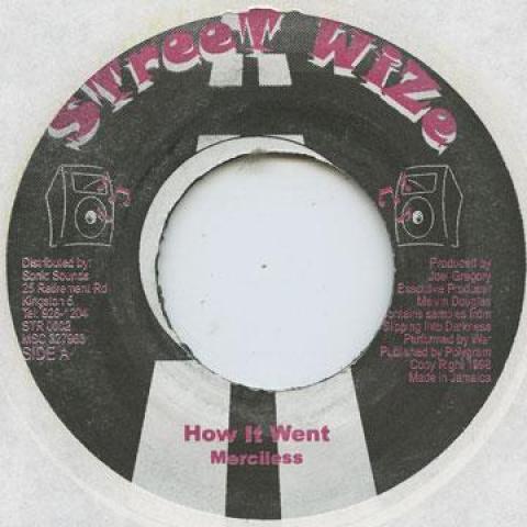 

7inch Record MERCILESS - How It Went / Version Street Wise 1998 Jamaica Reggae, Ska & Dub