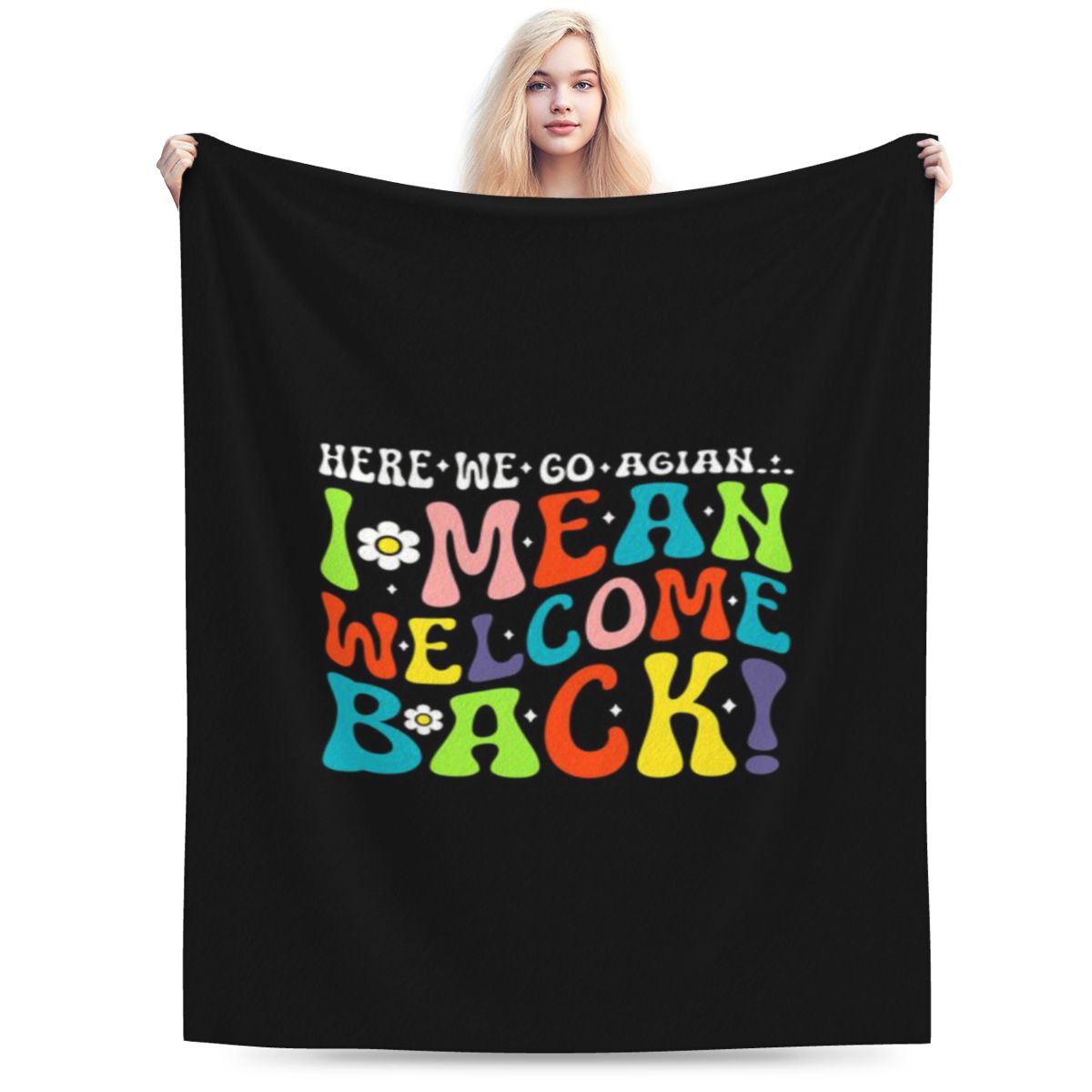 

Here We Go Again Funny Retro School Comeback Saying For Teachers Personalized Soft Gift An UltraSoft Micro Fleece Blanket 75x100cm 30x40in