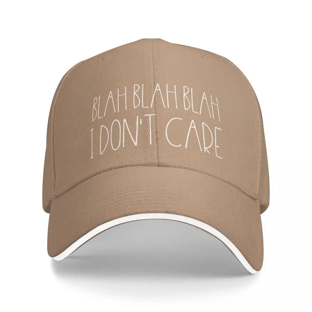 Blah blah blah I don't care Baseball Cap Gentleman Hat hard hat Designer Hat Men's Hats Women's