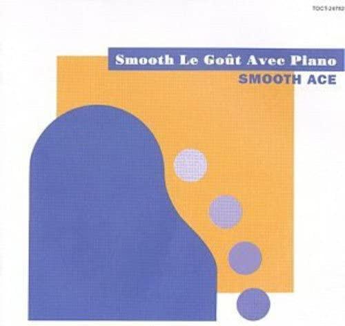 

CD SMOOTH ACE - Smooth Le Gout Avec Piano TOCT24782 EMI 2002 Japan ObiPop Used