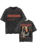 Obsession Skräckfilm Överdimensionerad T-shirt 100% Bomull Vintage Tvättad T-shirt för män kvinnor hiphop streetwear OBS5
