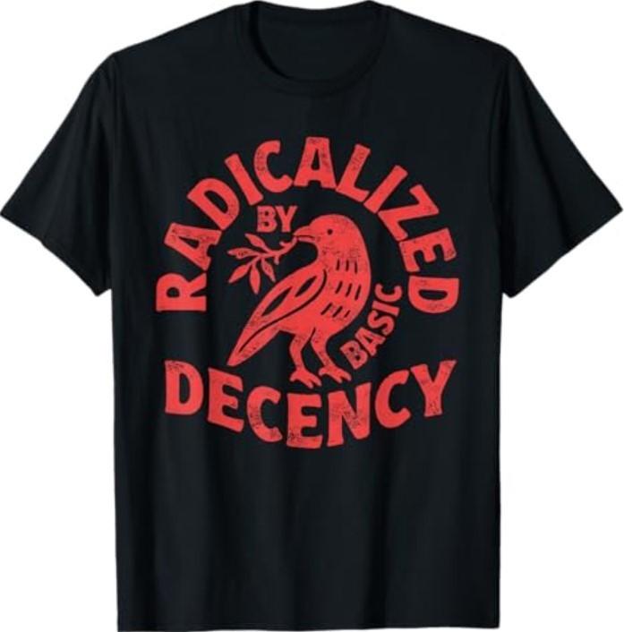 Floral Radicalized by Basic Decency Feminist Activist Gift T-Shirt S