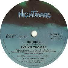 7inch Record EVELYN THOMAS - Tightrope MARES1 Nightmare Recor 1986 UK Soul/Funk Used