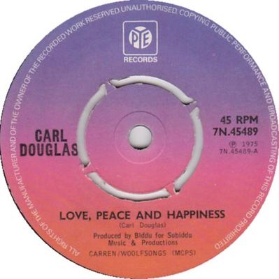 7inch Record CARL DOUGLAS - Love, Peace And Happiness 7N45489 Pye Records 1975 UK Soul/Funk Used