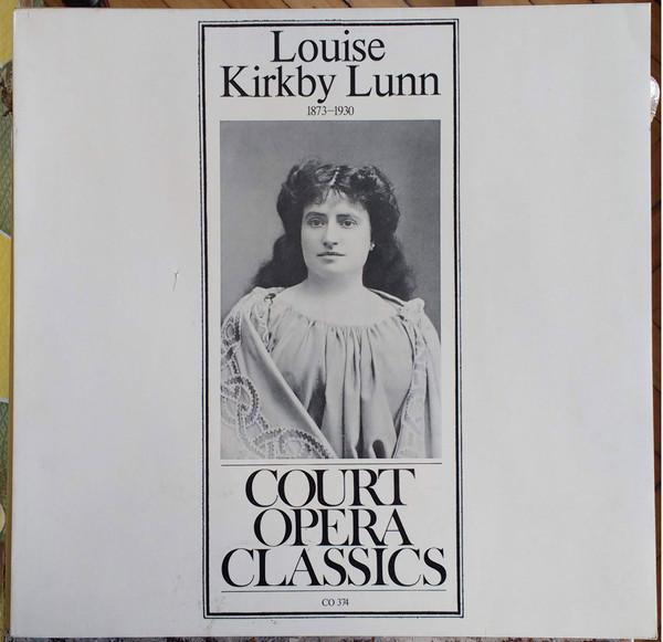 LP Record LOUISE KIRKBYLUNN  Louise Kirkby Lunn 18731930 CO374 Court Opera Cla Austria Classical Used