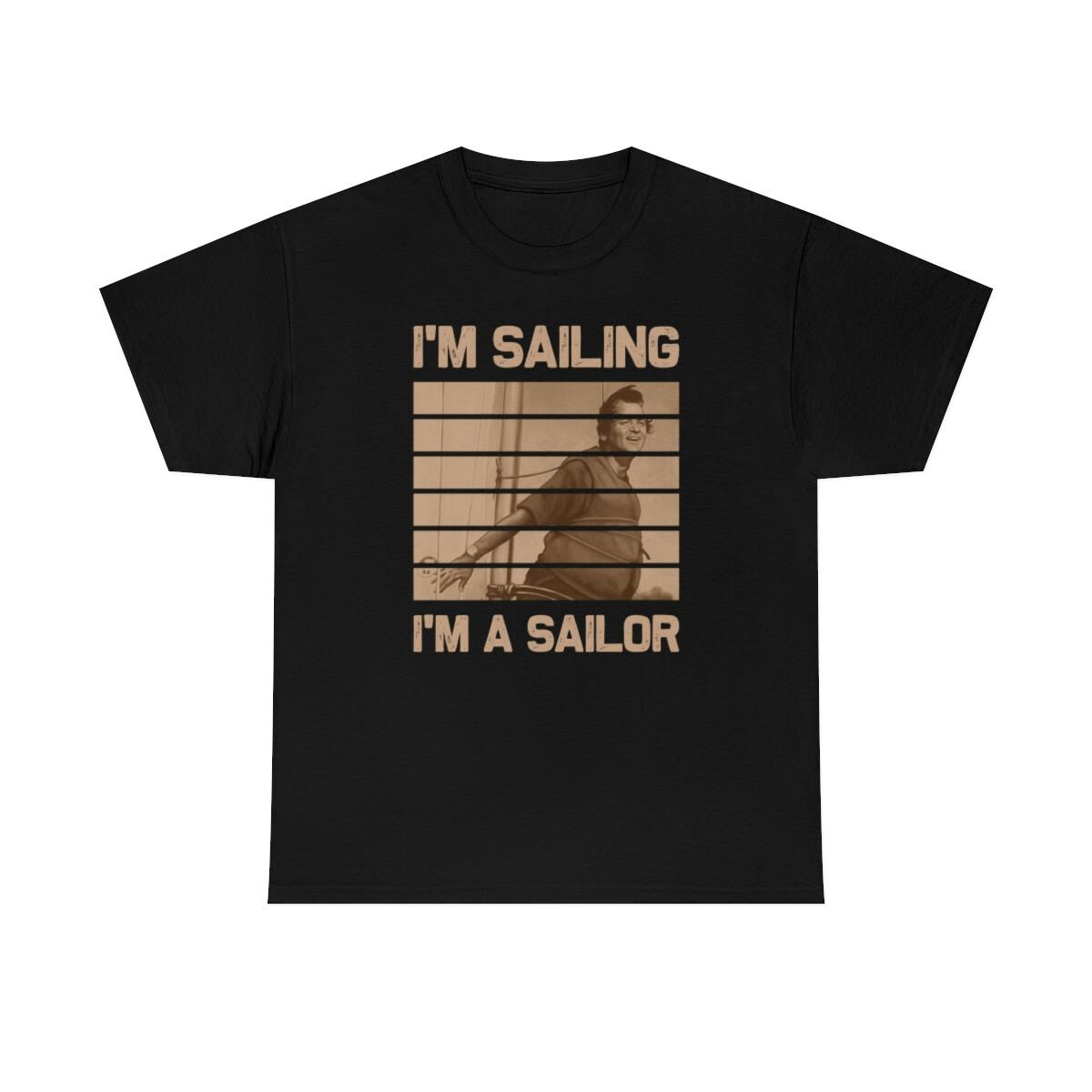 Im Sailing Look Im A Sailor Funny T-Shirt XXXL