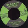 7inch Record ROD TAYLOR  Never Fade Away BM008 Blackat Music 2006 France Reggae Ska  Dub Used