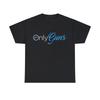 Only Guns Funny Gun Owner Tee T-Shirt - All Colors and Sizes