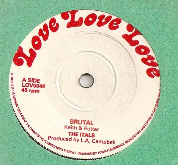 

7inch Record ITALS Brutal LOV0048 Love Love Love 1976 UK Reggae Ska Dub Used