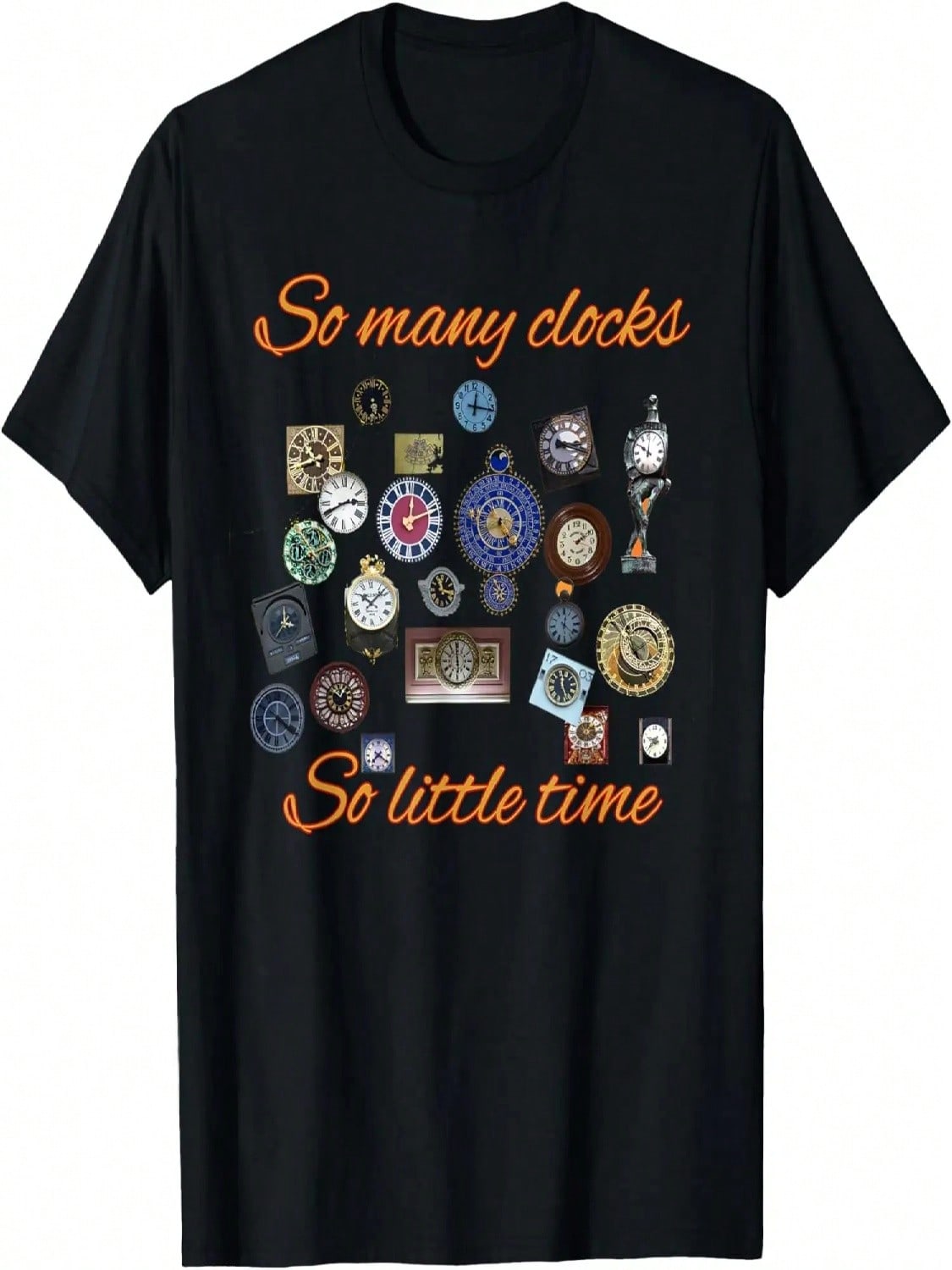 So Many Clocks So Little Time Horology Horologist Watchmaker T-Shirt S