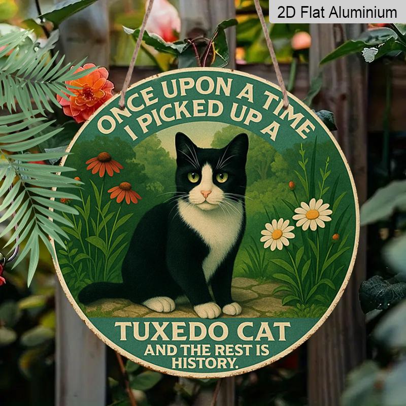 2D Flat, 1pc Round Waterproof Aluminum Hanging Sign, Vintage Green Background Tuxedo Cat Daisy Floral Funny Quote Print, Rustic Metal Plaque, Cat
