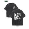 I AM HERE I AM AWAKE DON IT PUSH IT Men's Washed Cotton T-shirt, Vintage Pure Cotton, Animated Printing, Streetwear, Summer Casual T-shirt