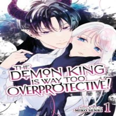 The Demon King Is Way Too Overprotective Vol. 1 by Miko Senri Paperback Book 9798893737134