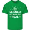 Science Like Magic But Real Funny Nerd Geek Unisexs Light Cotton TShirt
