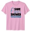 Save Water Shower Together TShirt Couple Humor Relationship