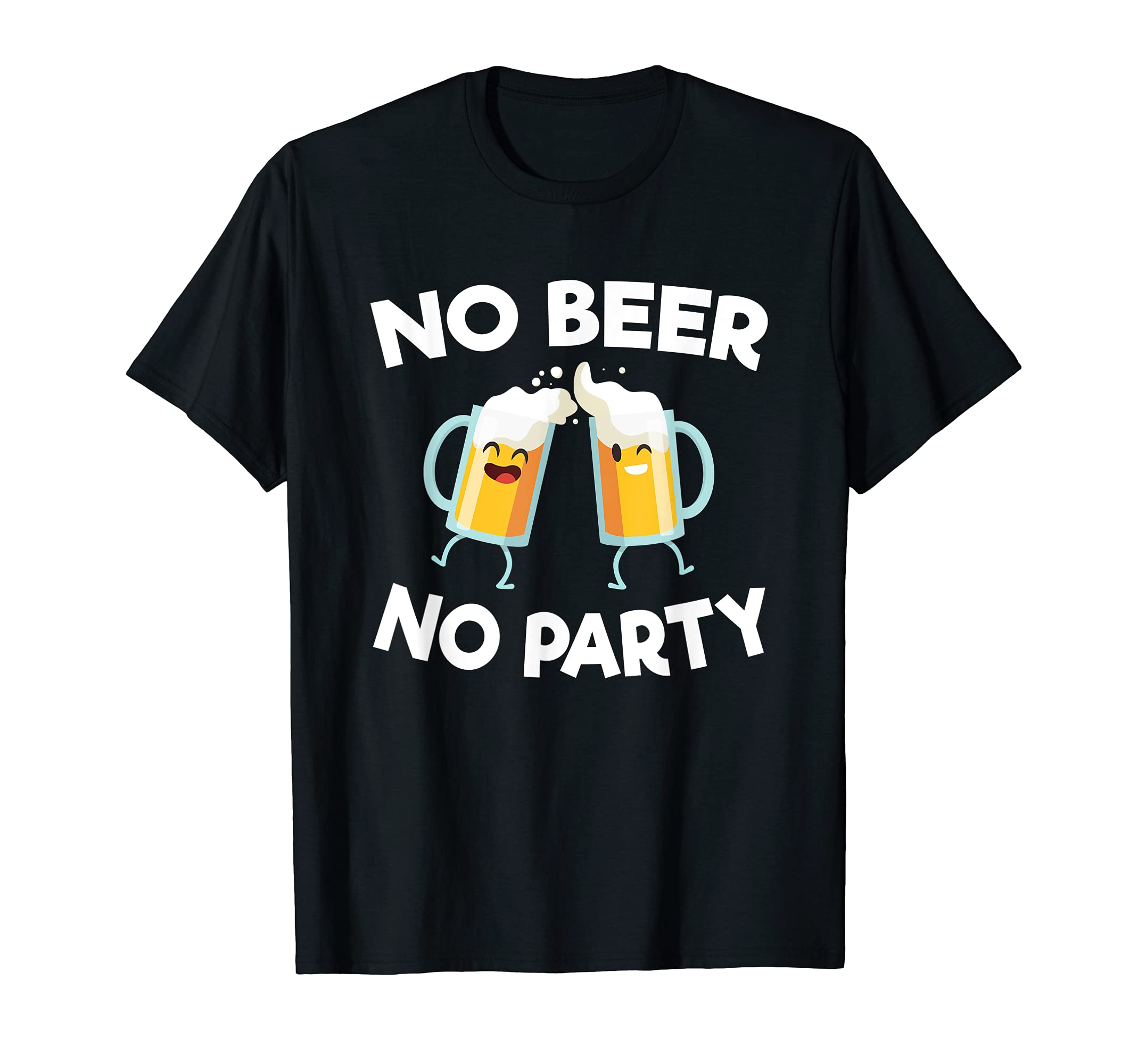 

No beer no party hilarious drinking graphic design T-shirt