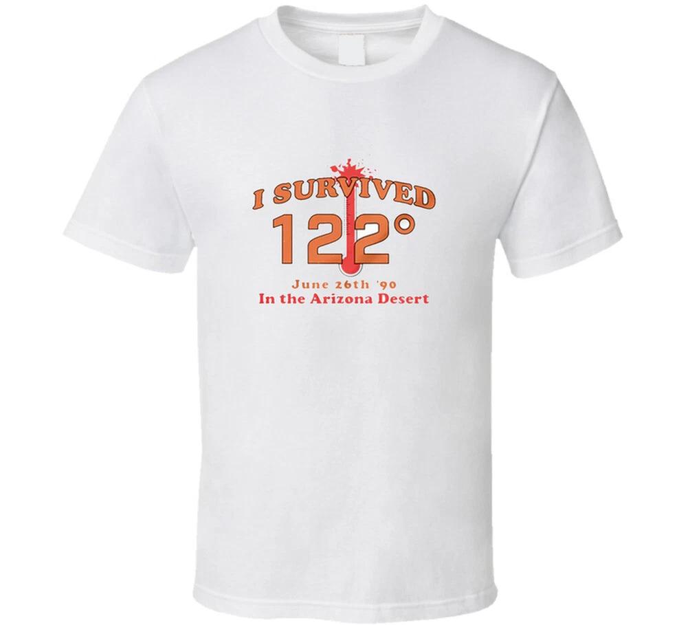I Survived 122 Degrees In Arizona T Shirt M