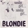 7inch Record BLONDIE  Sunday Girl En Francais  Sunday  100047 Chrysalis 1978 Netherland Rock Used