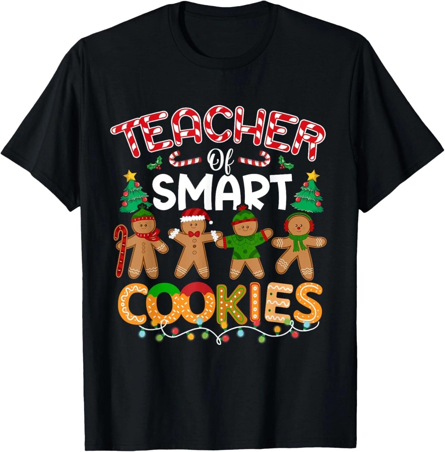Christmas Teacher Of Smart Cookies Funny Cute Gingerbread T- Shirt 3XL