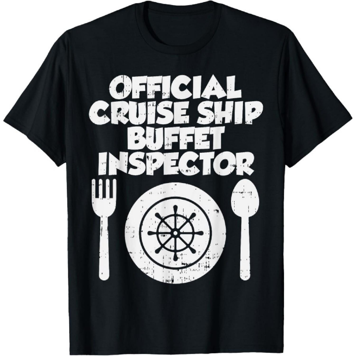 

Cruise Ship Buffet Inspector Funny Cruising Vacation Gift T-Shirt XXXXXL чорний