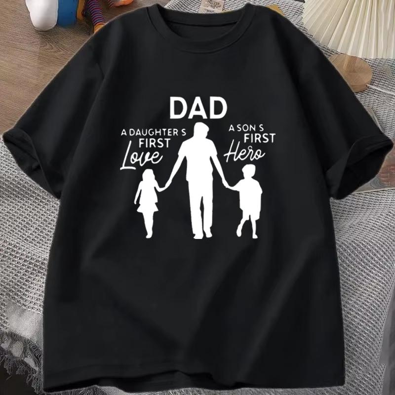 Funny Dad Gift T‑shirt Dad A Daughter's First Love Mens Tee A Son's First Hero T‑shirt Fathers Day Gift Dad Family Quote Tshirts