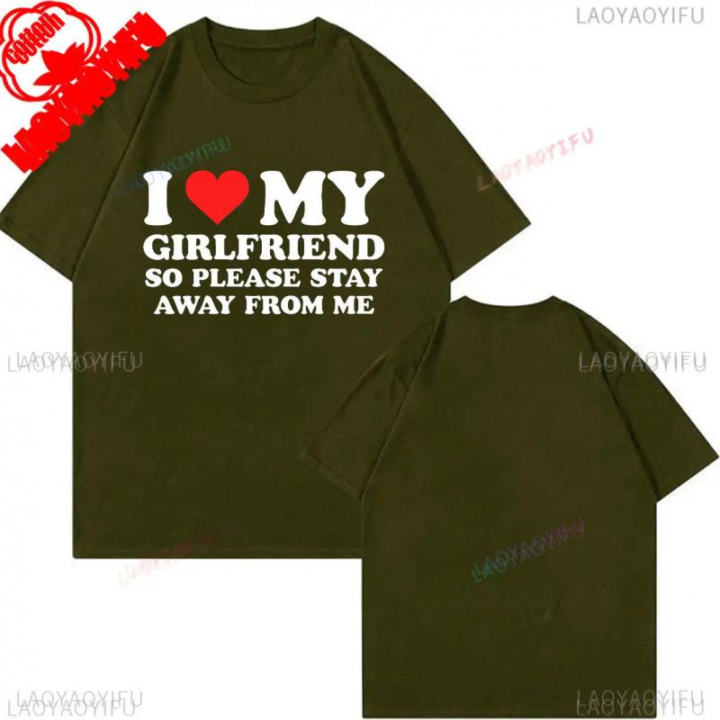 Fashion Personality T-Shirt My Girlfriend Is Hotter Than You Cotton Shirt Fu