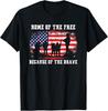 Home Of The Free Because Of The Brave American Flag Gift Unisex T-Shirt