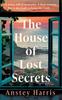The The House of Lost Secrets Book