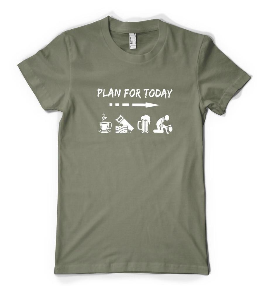 

Plan For Today Tea Carpentry Woodwork Beer Personalised Unisex Adult T Shirt 4XL