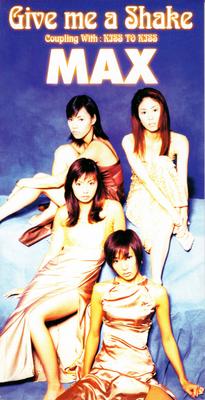 CD MAX - Give Me a Shake/KISS TO KISS AVDD20178 Avex Trax 1997 Japan Pop