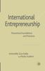 The International Entrepreneurship : Theoretical Foundations and Practices Book