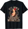 Real Women Ride Men Motorcycles Women Biker Babe Pin Up Girl T-Shirt