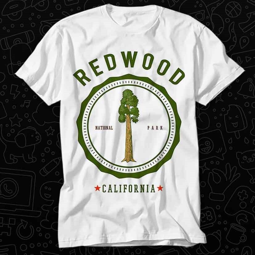 

Redwood National Park California Tree Giant Redwoods T Shirt 436 3XL