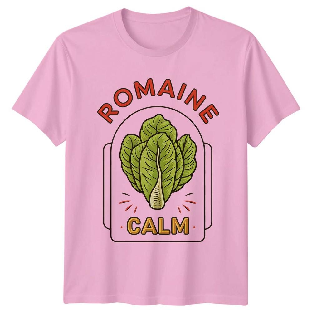 Romaine Calm TShirt Vegetable Pun Gift For Him And Her
