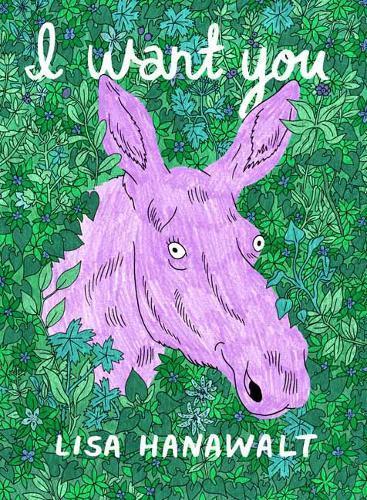 I Want You by Lisa Hanawalt Paperback Book 9781770463882