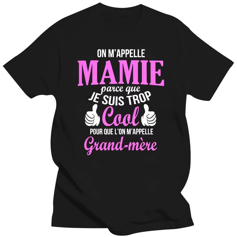 Summer T shirt For Unisex humor tshirt Unisex T Shirt JE SUIS UNE COOL MAMIE Women TShirt Unisex fashion oversized t shirt stitch S